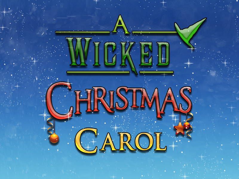 The Wizard of Oz Christmas (A Wickedly Fun Play)